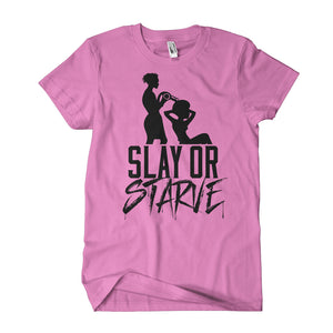 Slay or Starve T-Shirt - Pink